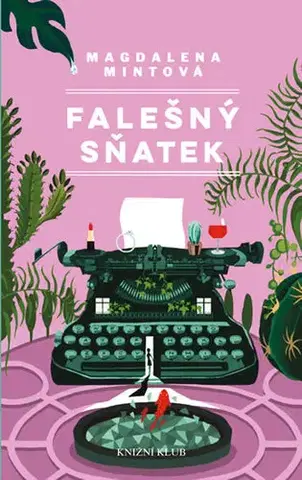 Česká beletria Falešný sňatek - Magdalena Mintová