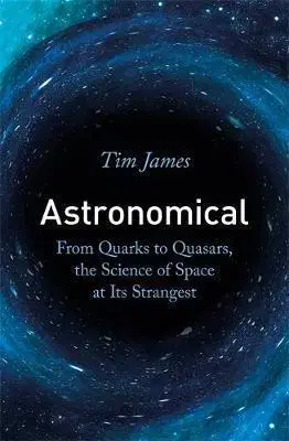 Astronómia, vesmír, fyzika Astronomical - Tim James