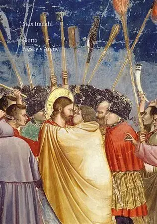 Dejiny, teória umenia Giotto. Fresky v Aréne. - Max Imdahl