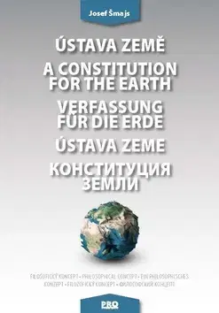 Politológia Ústava Země A constitution for the earth Verfassung für die Erde Ústava Zeme - Josef Šmajs