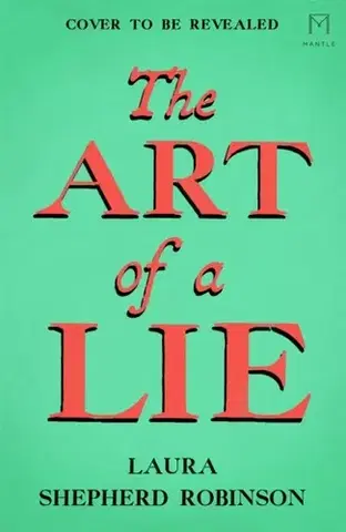 Detektívky, trilery, horory The Art of a Lie - Laura Shepherd-Robinson