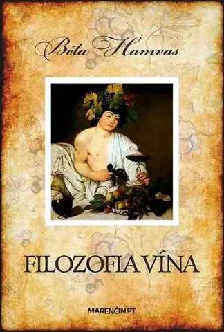 Eseje, úvahy, štúdie Filozofia vína - Béla Hamvas