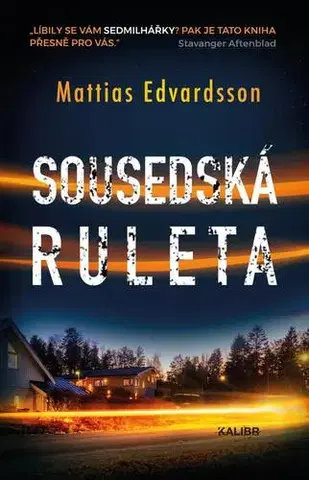 Detektívky, trilery, horory Sousedská ruleta - Mattias Edvardsson