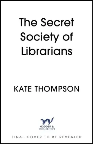 Historické romány The Secret Society of Librarians - Kate Thompsonová