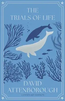 Biológia, fauna a flóra The Trials of Life - David Attenborough