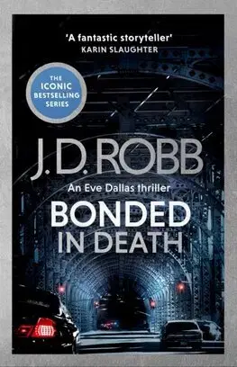 Detektívky, trilery, horory Bonded in Death: An Eve Dallas thriller (In Death 60) - J. D. Robb