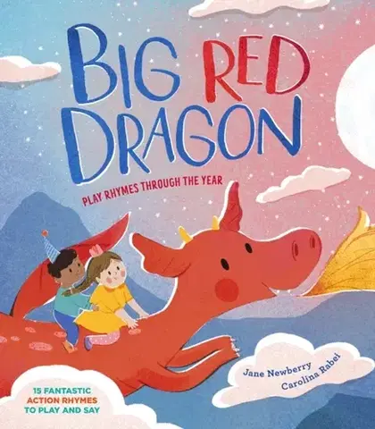 Básničky a hádanky pre deti Big Red Dragon - Jane Newberry
