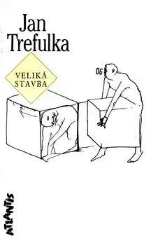 Beletria - ostatné Veliká stavba - Jan Trefulka