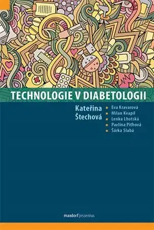 Medicína - ostatné Technologie v diabetologii - Kateřina Štechová