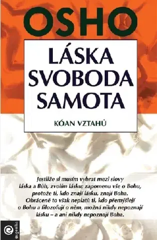 Duchovný rozvoj Láska, svoboda, samota - Osho Rajneesh,Radka Kneblová