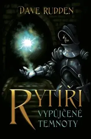 Sci-fi a fantasy Rytíři vypůjčené temnoty - Dave Rudden