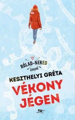 Rozprávky Vékony jégen - Keszthelyi Gréta Kata