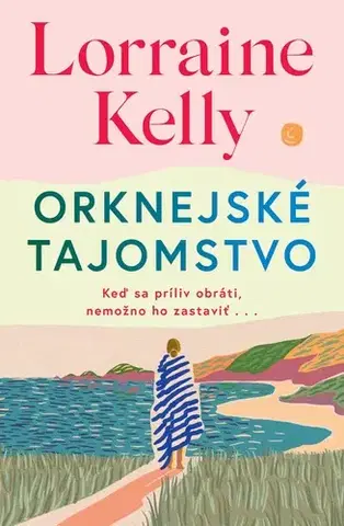 Romantická beletria Orknejské tajomstvo - Lorraine Kelly,Dáša Vallo