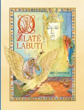 Rozprávky O zlaté labuti - Sri Chinmoy