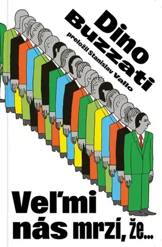 Novely, poviedky, antológie Veľmi nás mrzí, že... - Dino Buzzati,Stanislav Vallo