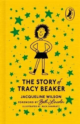 Pre dievčatá The Story of Tracy Beaker - Jacqueline Wilson,Nick Sharratt
