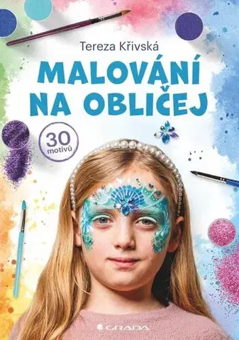 Kreslenie, maľovanie Malování na obličej - Tereza Křivská