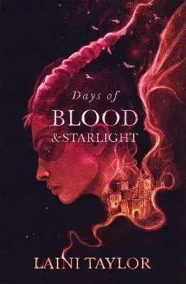 Sci-fi a fantasy Days of Blood and Starlight - Laini Taylor