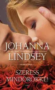 Romantická beletria Szeress mindörökké - Johanna Lindsey