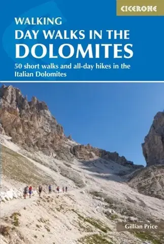 Geografia, mapy, sprievodcovia Day Walks in the Dolomites - Gillian Price