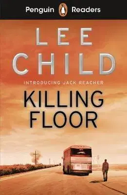 Zjednodušené čítanie Penguin Readers Level 4: Killing Floor - Lee Child