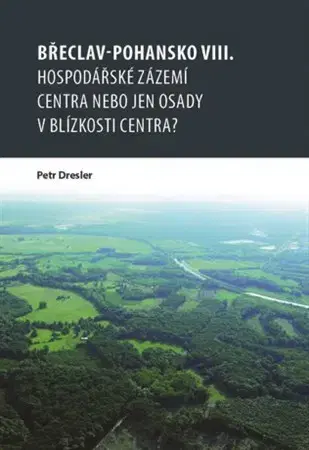 Archeológia, genealógia a heraldika Břeclav-Pohansko VIII. - Petr Dresler