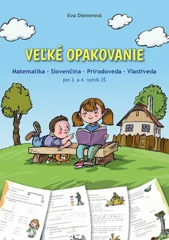 Učebnice pre ZŠ - ostatné Veľké opakovanie - Eva Dienerová