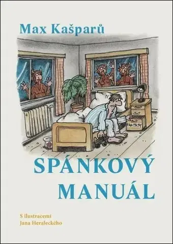 Psychológia, etika Spánkový manuál - Max Kašparů,Jan Heralecký
