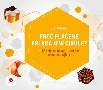 Kuchárky - ostatné Proč pláčeme při krájení cibule? - Andy Brunning