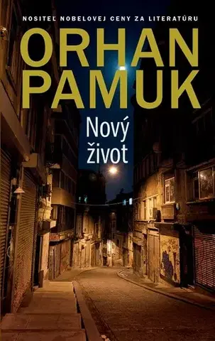 Romantická beletria Nový život - Orhan Pamuk