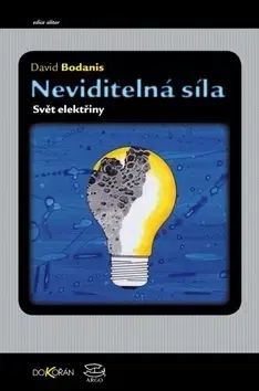 Biografie - ostatné Neviditelná síla - David Bodanis