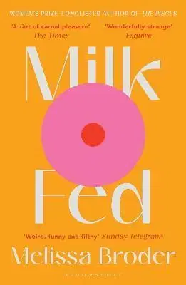 Svetová beletria Milk Fed - Melissa Broder