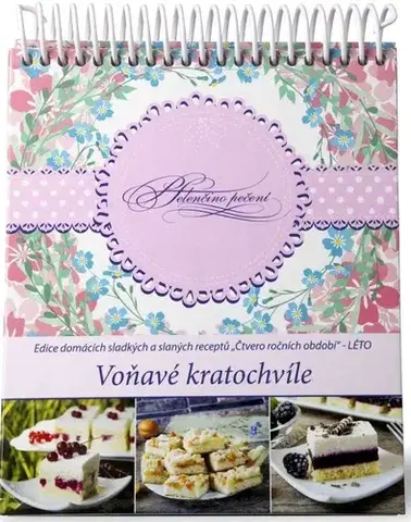 Sladká kuchyňa Helenčino pečení Voňavé kratochvíle - Helena Vybíralová