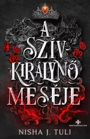 Sci-fi a fantasy A Szívkirálynő meséje - Nisha J. Tuli