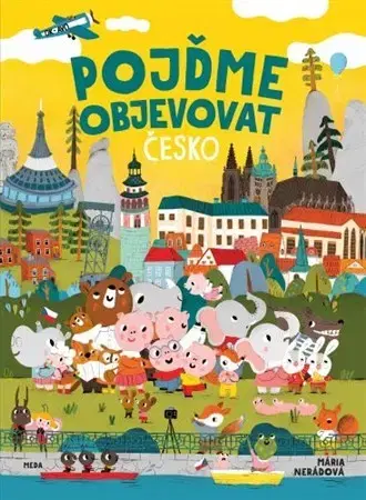 Leporelá, krabičky, puzzle knihy Pojďme objevovat Česko - Mária Nerádová