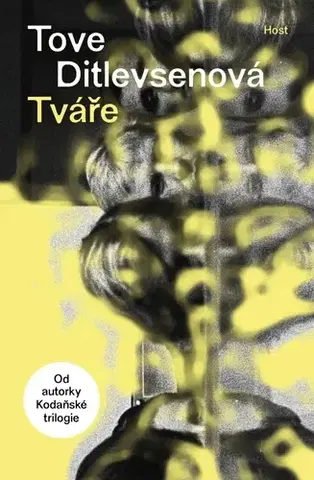 Svetová beletria Tváře - Tove Ditlevsen,Lada Halounová