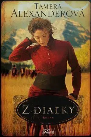 Historické romány Z diaľky - Tamera Alexanderová