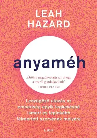 Biológia, fauna a flóra Anyaméh - Leah Hazard