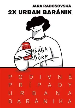 Detektívky, trilery, horory Podivné prípady Urbana Baránika - 2x Urban Baránik - Jara Radošovská