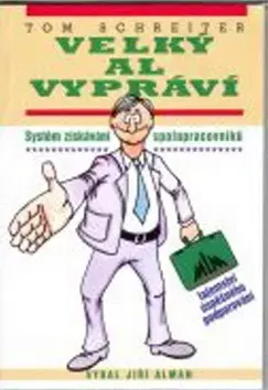 Manažment Velký Al vypráví - Tom Schreiter