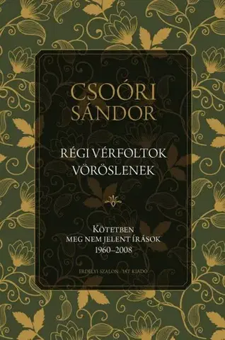 Beletria - ostatné Régi vérfoltok vöröslenek - Sándor Csoóri