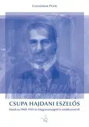 Svetové dejiny, dejiny štátov Csupa hajdani eszelős - Péter Csunderlik