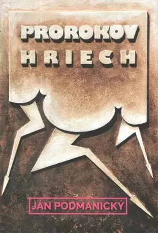 Slovenská beletria Prorokov hriech - Ján Podmanický