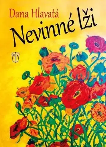 Slovenská beletria Nevinné lži - Dana Hlavatá