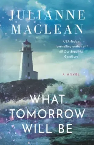 Beletria What Tomorrow Will Be - Julianne MacLean