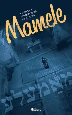 Romantická beletria Mamele - Daniela Hroncová Faklová