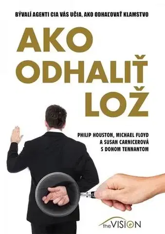 Psychológia, etika Ako odhaliť lož - Kolektív autorov