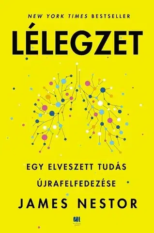 Zdravie, životný štýl - ostatné Lélegzet - James Nestor,Gábor Tomori