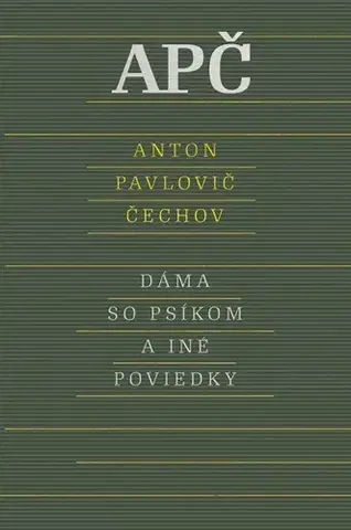 Svetová beletria Dáma so psíkom a iné poviedky, 2. vydanie - Anton Pavlovič Čechov