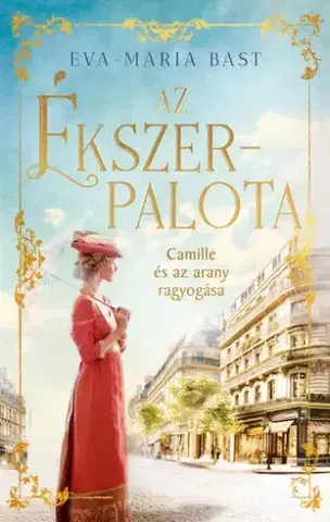 Svetová beletria Az ékszerpalota - Eva-Maria Bast